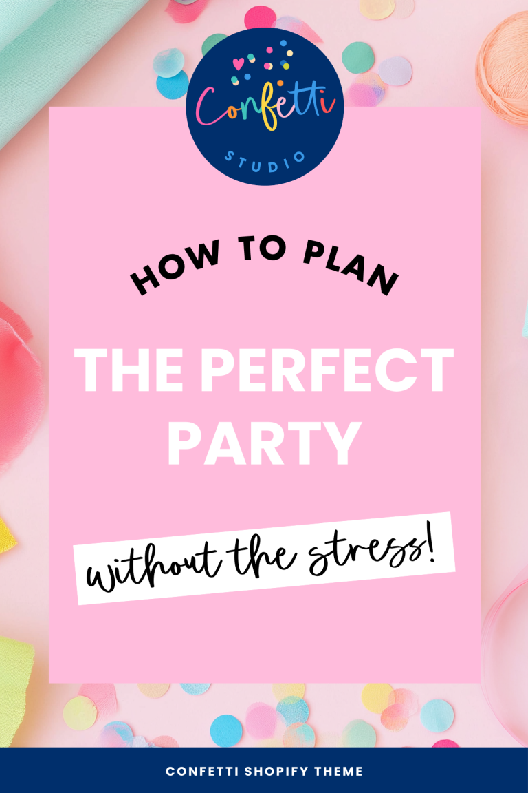 How To Plan The Perfect Party